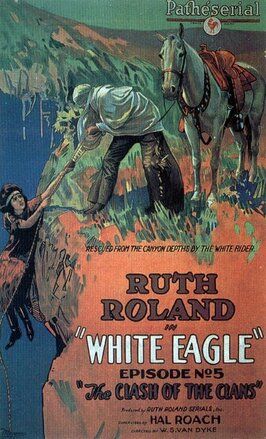 White Eagle из фильмографии Отто Ледерер в главной роли.