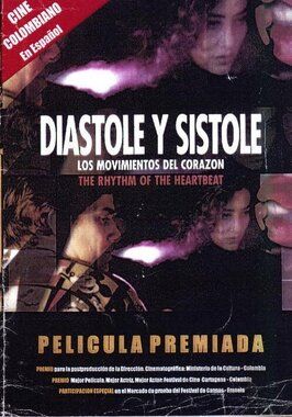 Фильм Diástole y sístole: Los movimientos del corazón.