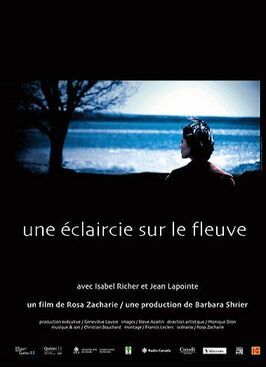 Une éclaircie sur le fleuve - лучший фильм в фильмографии Женевьева Лавуа