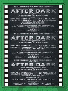 After Dark - лучший фильм в фильмографии Люсиль Лайл