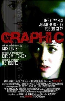 Graphic - лучший фильм в фильмографии Chris Whiteneck