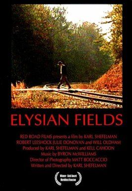 Elysian Fields - лучший фильм в фильмографии Карл Шефелман