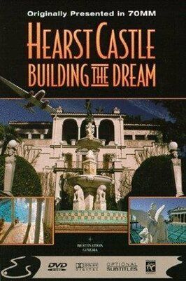 Hearst Castle: Building the Dream из фильмографии Рики Мейб в главной роли.