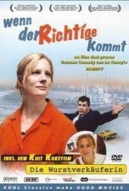 Wenn der Richtige kommt - лучший фильм в фильмографии Оливер Паулус