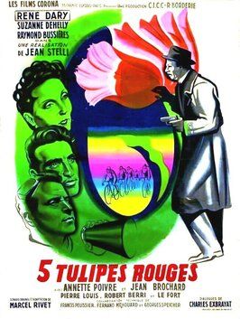 Cinq tulipes rouges - лучший фильм в фильмографии Эмилио Каррер