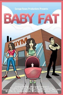 Baby Fat - лучший фильм в фильмографии Джои Джиамбаттиста