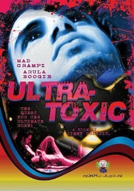 Фильм Ultra-Toxic.