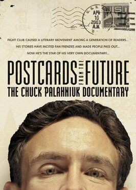 Postcards from the Future: The Chuck Palahniuk Documentary - лучший фильм в фильмографии Marianne Ways