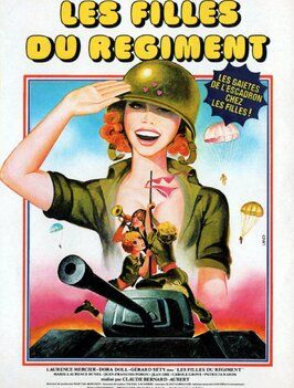 Les filles du régiment - лучший фильм в фильмографии Danièle Croisy