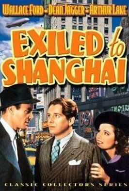 Exiled to Shanghai из фильмографии Джонатан Хейл в главной роли.