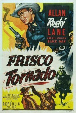 Frisco Tornado из фильмографии Эдди Уоллер в главной роли.