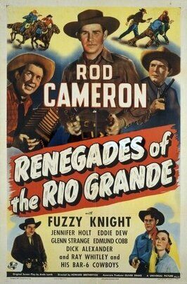 Renegades of the Rio Grande из фильмографии Рой Батлер в главной роли.