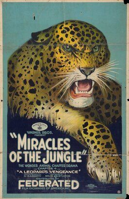 Miracles of the Jungle из фильмографии Фредерик Питерс в главной роли.