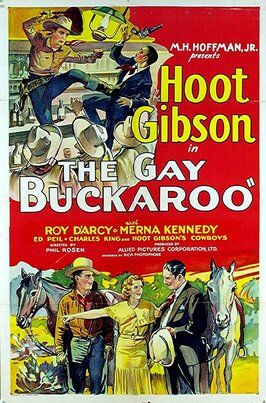 The Gay Buckaroo из фильмографии Уильям Гиллис в главной роли.