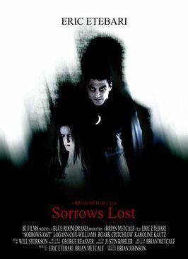 Sorrows Lost из фильмографии Эрик Этебари в главной роли.