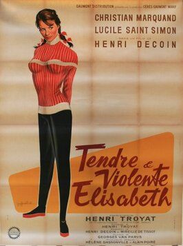 Tendre et violente Elisabeth - лучший фильм в фильмографии Henri Bry