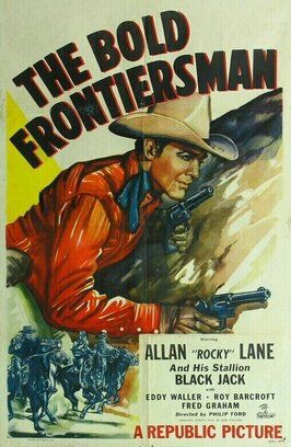 The Bold Frontiersman из фильмографии Эдди Уоллер в главной роли.