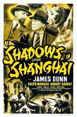 Shadows Over Shanghai - лучший фильм в фильмографии Франклин Уорнер