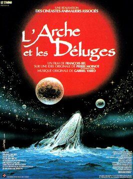 Фильм L'arche et les déluges.