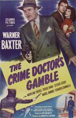 The Crime Doctor's Gamble - лучший фильм в фильмографии Robert Verdaine