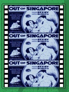 Out of Singapore - лучший фильм в фильмографии Эрнест Баттерворф