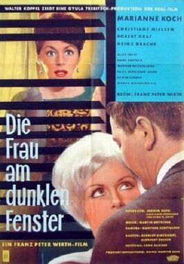 Фильм Die Frau am dunklen Fenster.