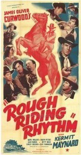 Rough Riding Rhythm из фильмографии Ричард Крамер в главной роли.