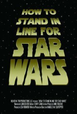 How to Stand in Line for Star Wars - лучший фильм в фильмографии Эрик Стормоен