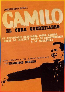 Camilo, el cura guerrillero из фильмографии Габриэль Гарсиа Маркес в главной роли.