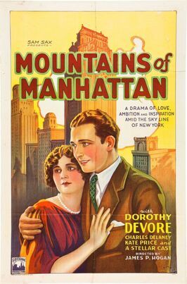 Mountains of Manhattan из фильмографии Джеймс П. Хоган в главной роли.