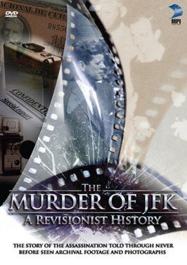 The Murder of JFK: A Revisionist History - лучший фильм в фильмографии Мэттью Уайт