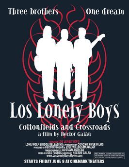 Фильм Los Lonely Boys: Cottonfields and Crossroads.