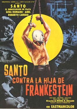 Santo vs. la hija de Frankestein - лучший фильм в фильмографии Исмаэль Рамирез