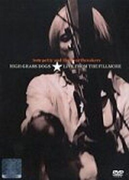 Tom Petty and the Heartbreakers: High Grass Dogs, Live from the Fillmore - лучший фильм в фильмографии Хоуи Эпштейн