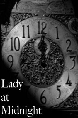 Lady at Midnight из фильмографии Бен Ирвэй в главной роли.