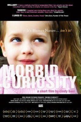 Фильм Morbid Curiosity.