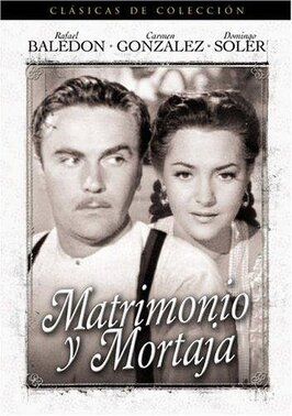 Matrimonio y mortaja из фильмографии Игнасио Пеон в главной роли.