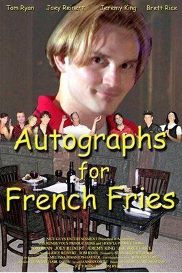 Фильм Autographs for French Fries.