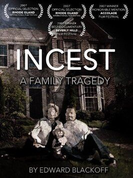 Incest: A Family Tragedy - лучший фильм в фильмографии Уильям Майерс