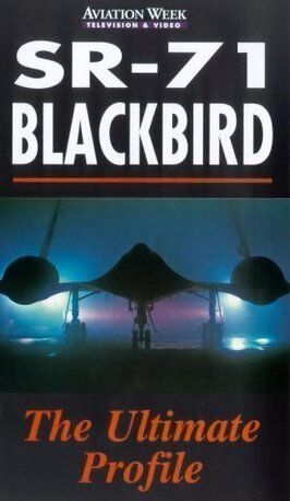 Фильм SR-71 Blackbird: The Secret Vigil.