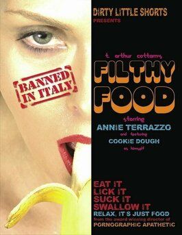 Filthy Food - лучший фильм в фильмографии T. Arthur Cottam