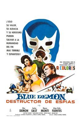 Blue Demon destructor de espias из фильмографии Джон Келли в главной роли.