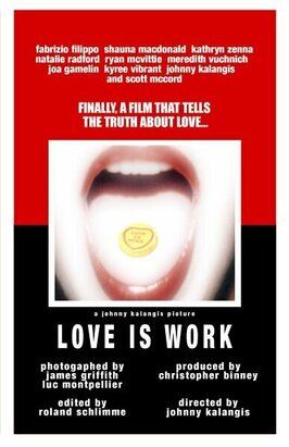 Фильм Love Is Work.