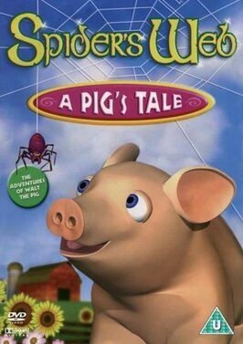 Мультфильм Spider's Web: A Pig's Tale.