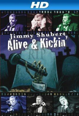 Jimmy Shubert: Alive N» Kickin» - лучший фильм в фильмографии Warren Durso