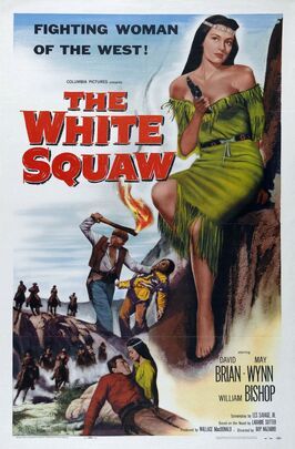 The White Squaw из фильмографии Уолли Вернон в главной роли.