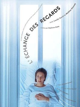 Фильм L'échange des regards.