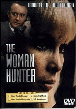 The Woman Hunter - лучший фильм в фильмографии Бернард Л. Ковальски