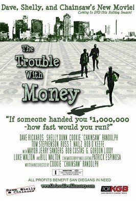 The Trouble with Money - лучший фильм в фильмографии Билл Уолтон