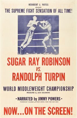 Фильм Sugar Ray Robinson vs. Randolph Turpin.